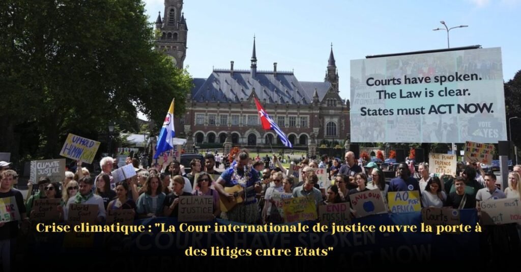 L’arrêt de la CIJ sur le climat ouvre la voie à des procès entre États