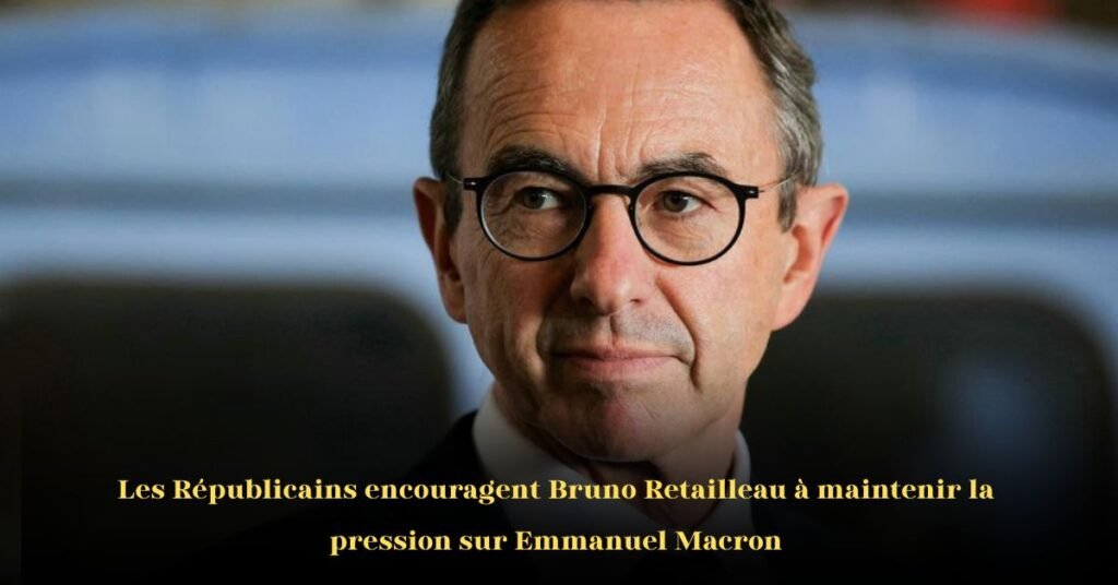 Le Parti Conservateur Français Exhorte Retailleau à Maintenir la Pression sur Macron