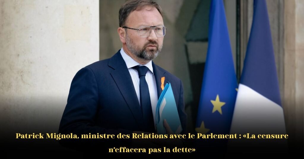Patrick Mignola avertit : « Une motion de censure n'effacera pas la dette publique de la France »