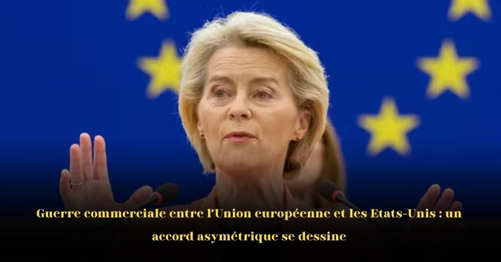 Guerre commerciale: Un accord asymétrique se dessine entre Bruxelles et Washington