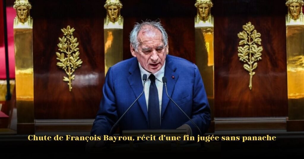 Chute de François Bayrou, récit d’une fin jugée sans panache