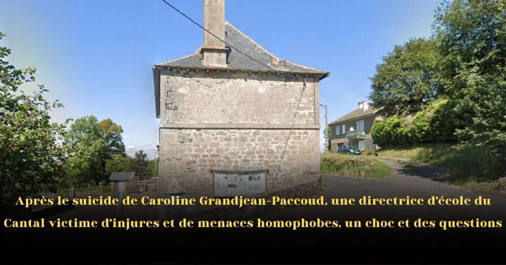 Après le suicide de Caroline Grandjean-Paccoud, une directrice d’école dans le Cantal victime d’injures et de menaces homophobes: choc et questions
