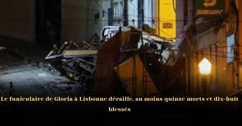 Le funiculaire de Gloria à Lisbonne déraille, au moins quinze morts et dix-huit blessés