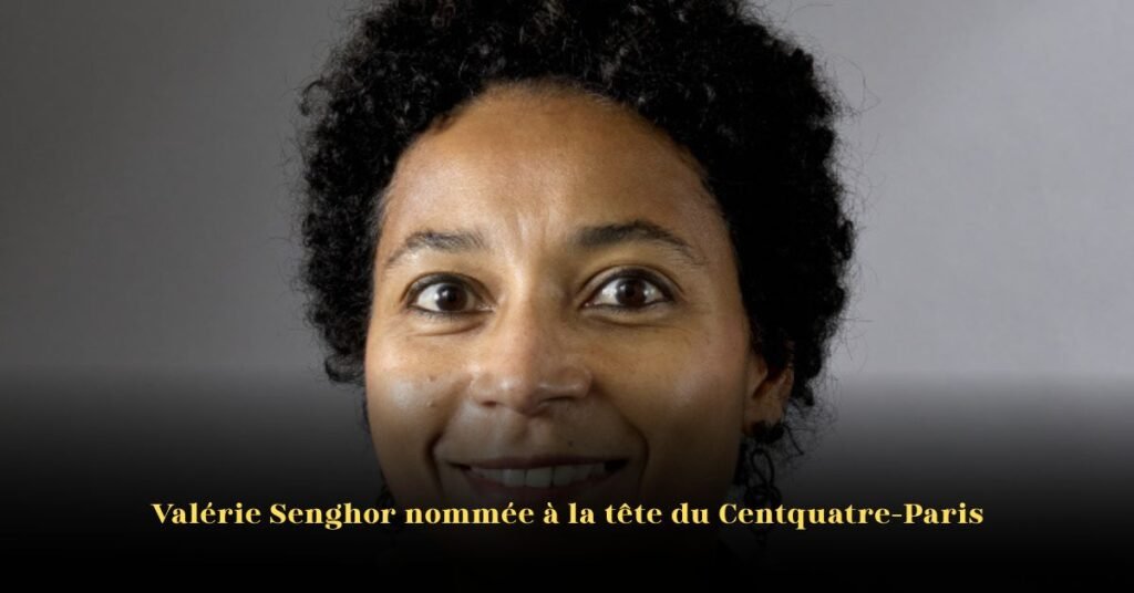 Valérie Senghor nommée à la tête du Centquatre-Paris
