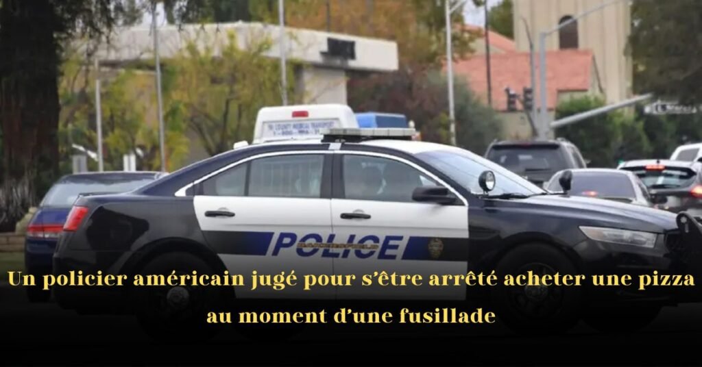 Un policier américain jugé pour s’être arrêté acheter une pizza au moment d’une fusillade