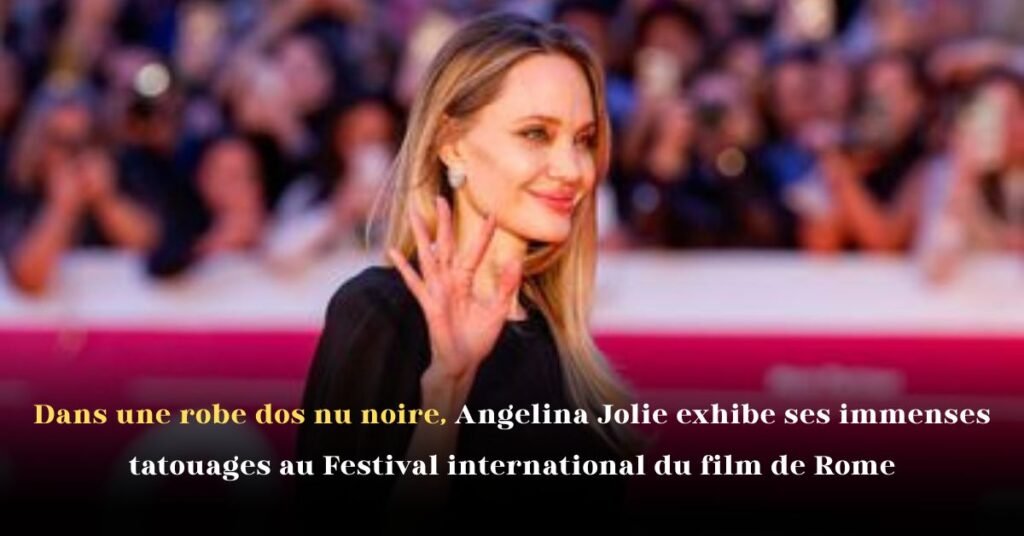 Dans une robe dos nu noire, Angelina Jolie exhibe ses immenses tatouages au Festival international du film de Rome