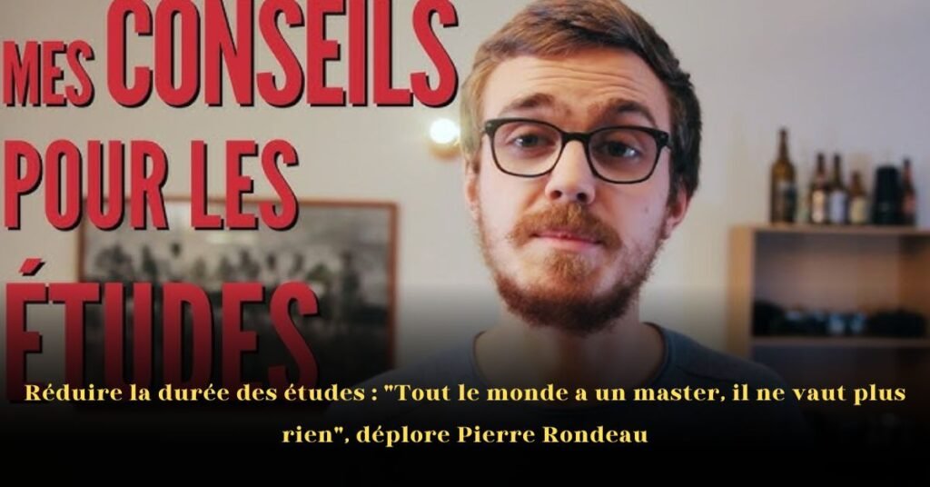 Réduire la durée des études : « Tout le monde a un master, il ne vaut plus rien », déplore Pierre Rondeau
