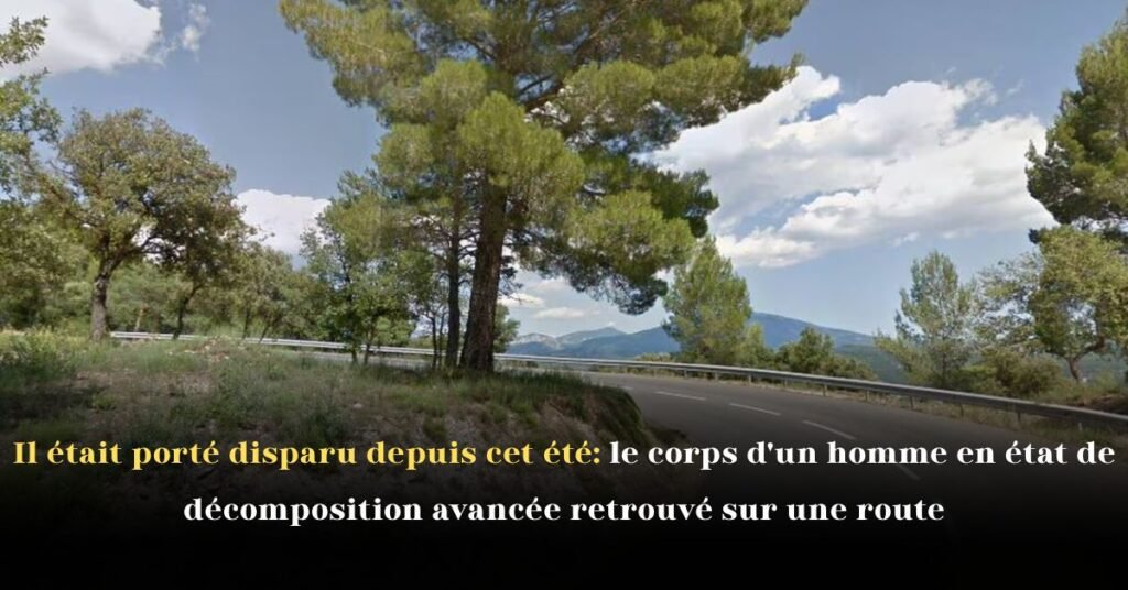 Il était porté disparu depuis cet été: le corps d’un homme en état de décomposition avancée retrouvé sur une route
