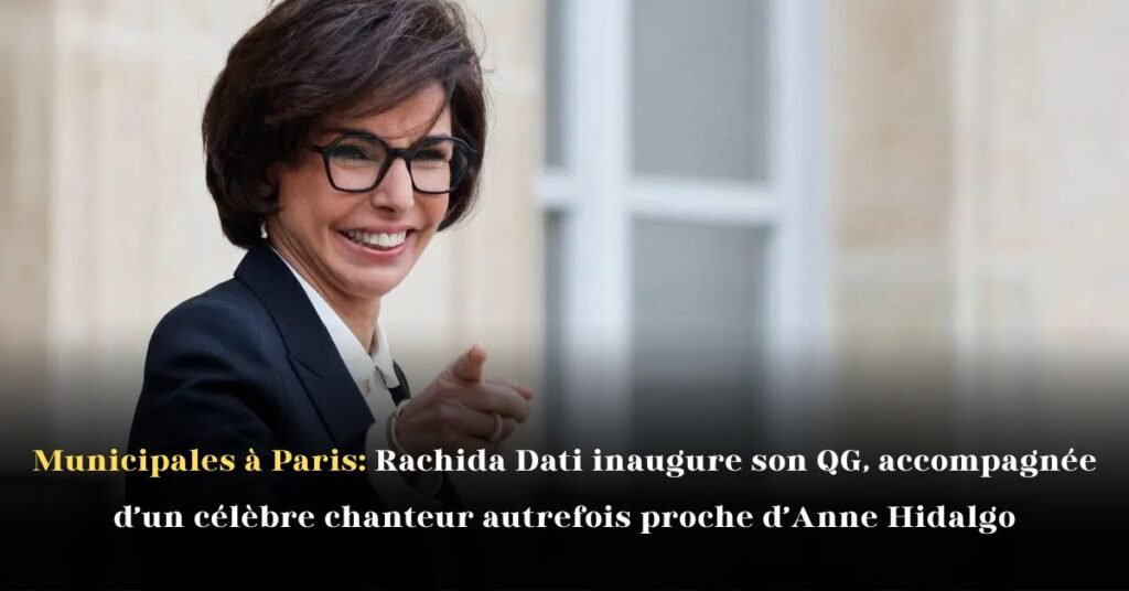 Municipales à Paris: Rachida Dati inaugure son QG, accompagnée d’un célèbre chanteur autrefois proche d’Anne Hidalgo