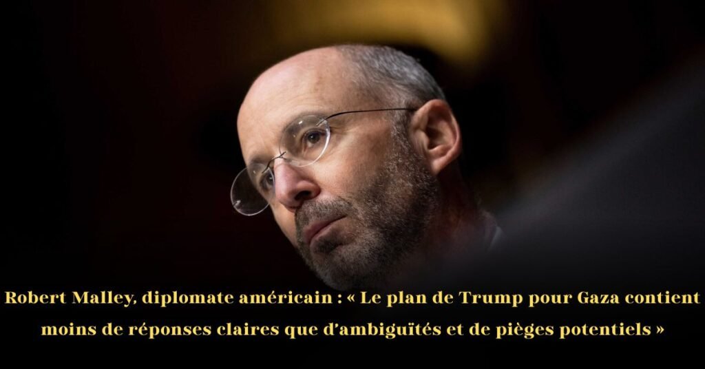 Robert Malley, diplomate américain : « Le plan de Trump pour Gaza contient moins de réponses claires que d’ambiguïtés et de pièges potentiels »