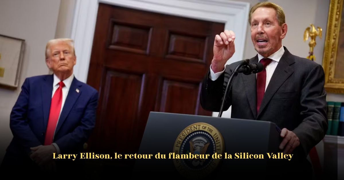 Larry Ellison: Le retour du flambeur de la Silicon Valley