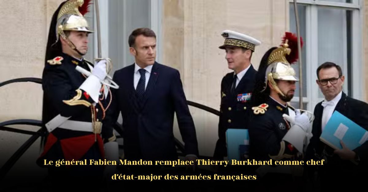 Le Général Fabien Mandon nommé Chef des Armées Françaises, en remplacement de Thierry Burkhard