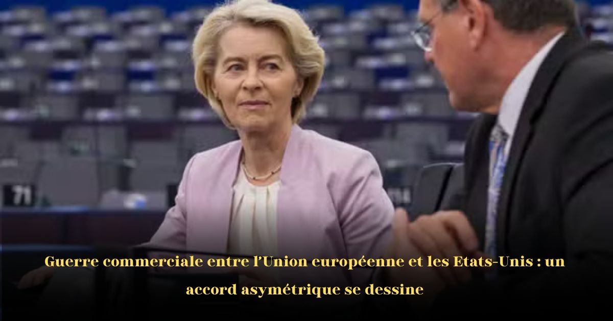 Guerre commerciale: Un accord asymétrique se dessine entre Bruxelles et Washington