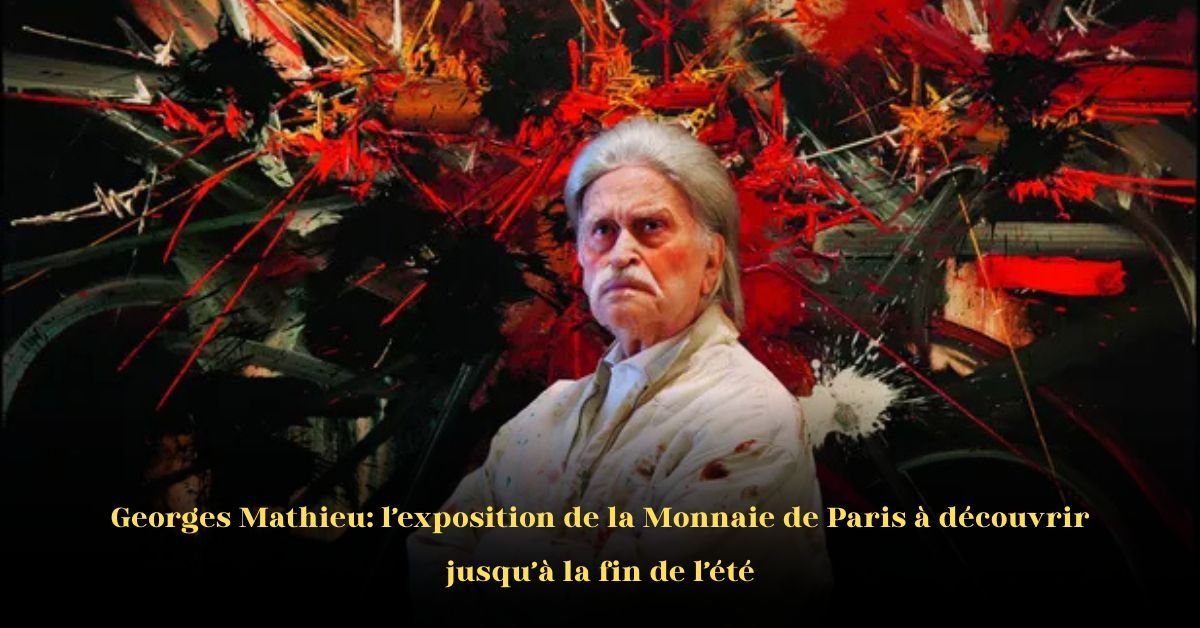 Georges Mathieu à la Monnaie de Paris: Geste, Vitesse, Mouvement