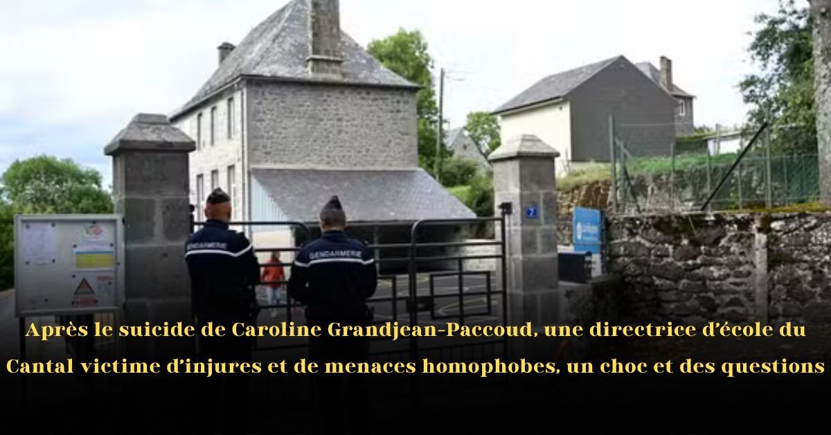 Après le suicide de Caroline Grandjean-Paccoud, une directrice d’école dans le Cantal victime d’injures et de menaces homophobes: choc et questions