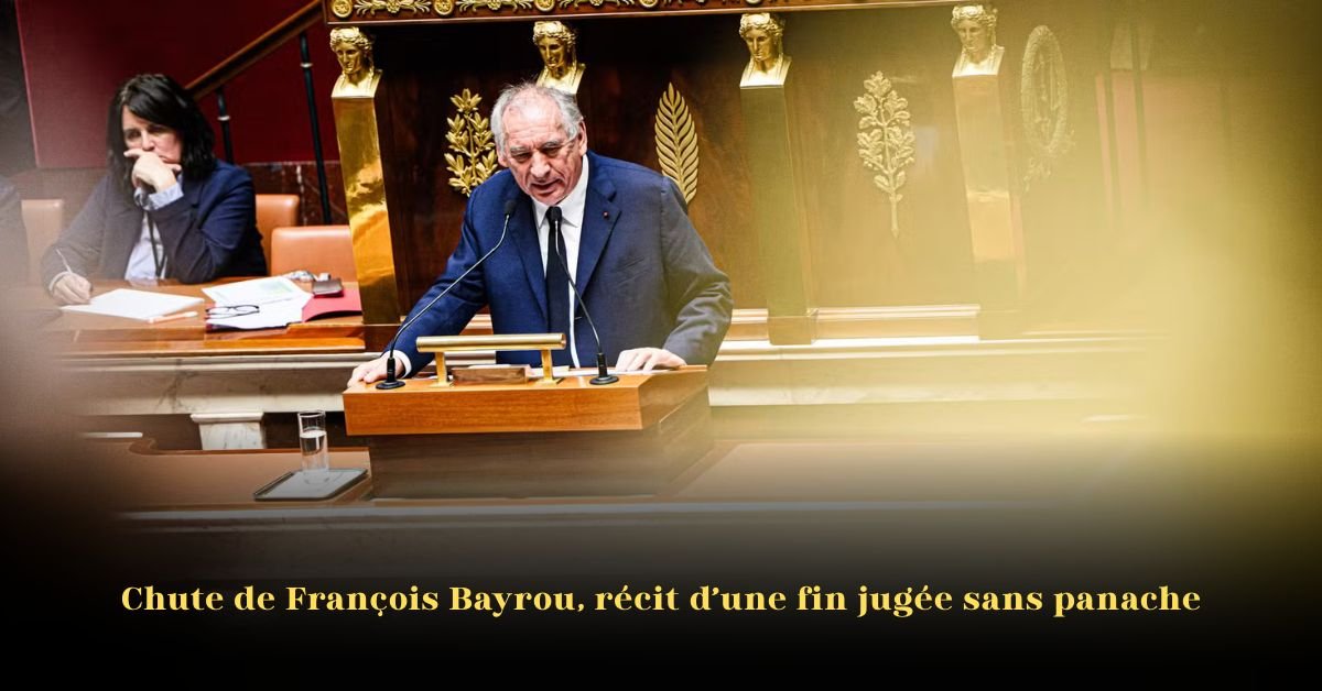 Chute de François Bayrou, récit d’une fin jugée sans panache