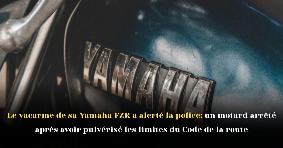 Le vacarme de sa Yamaha FZR a alerté la police: un motard arrêté après avoir pulvérisé les limites du Code de la route