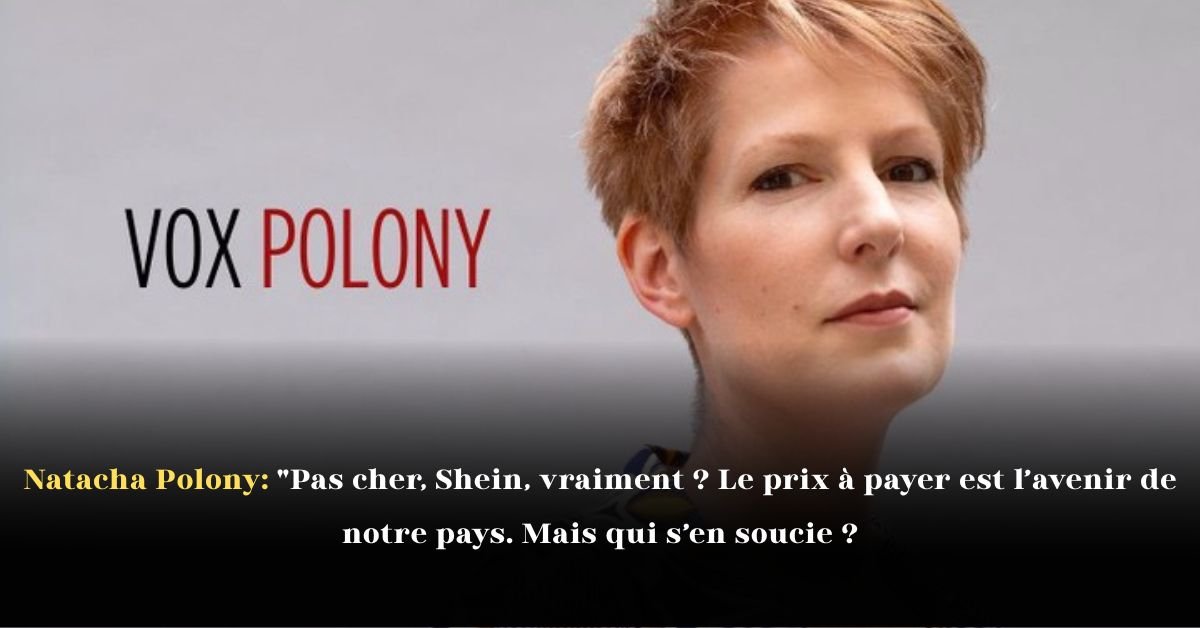 Natacha Polony: Pas cher, Shein, vraiment? Le prix à payer est l’avenir de notre pays. Mais quis’en soucie?