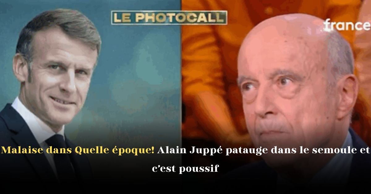 Malaise dans Quel époque! Alain Juppé patauge dans le semoule et c’est poussif