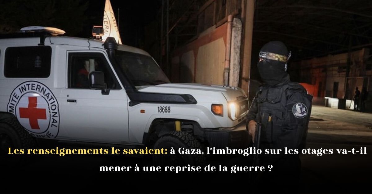 Les renseignements le savaient: à Gaza, l’imbroglio sur les otages va-t-il mener à une reprise de la guerre?