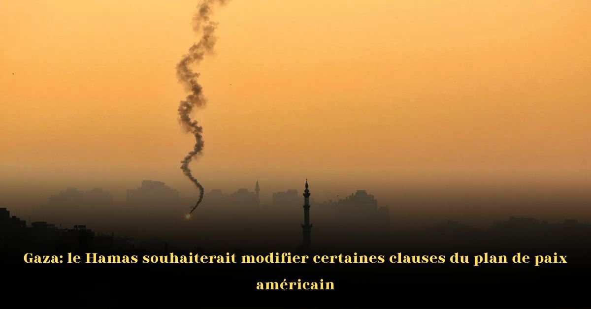 Gaza: le Hamas souhaiterait modifier certaines clauses du plan de paix américain