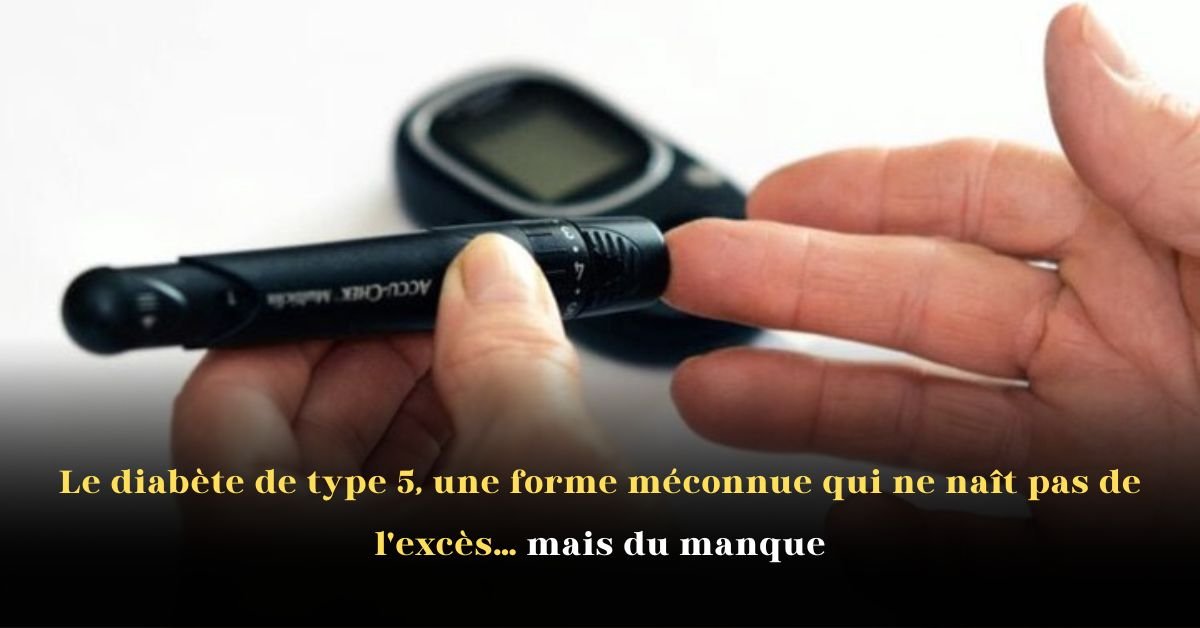 Le diabète de type 5, une forme méconnue qui ne naît pas de l’excès… mais du manque