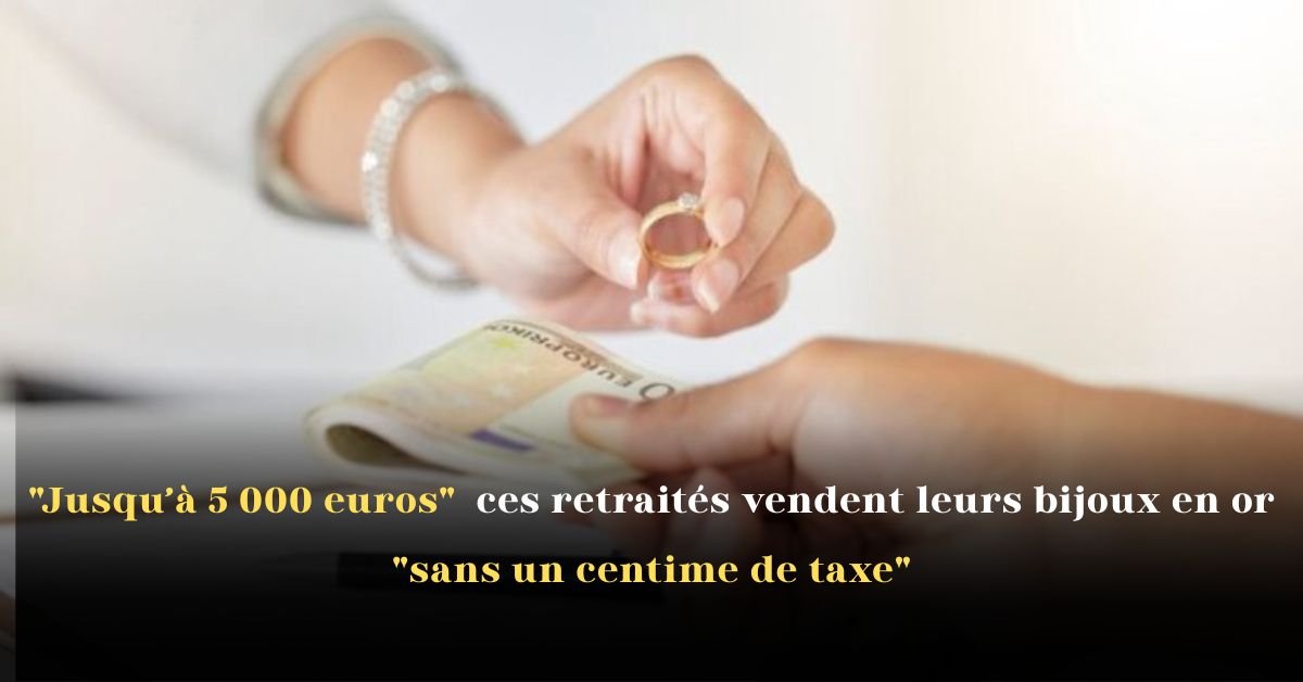 Jusqu’à 5 000 euros" : ces retraités vendent leurs